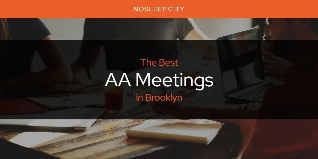 The Absolute Best AA Meetings in Brooklyn [Updated 2025]