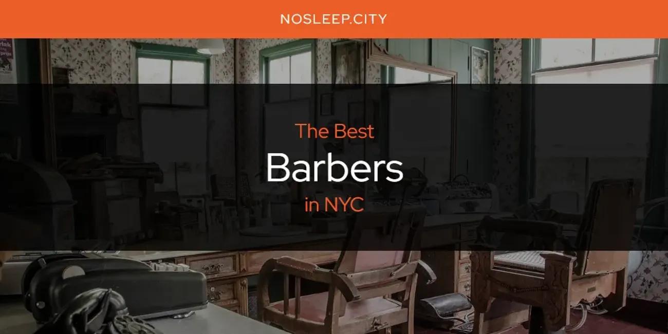 NYC's Best Barbers [Updated 2024]