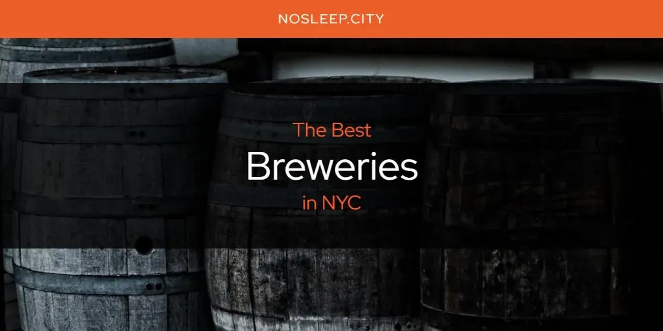 NYC's Best Breweries [Updated 2024]