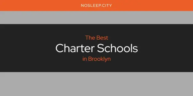 The Absolute Best Charter Schools in Brooklyn  [Updated 2024]