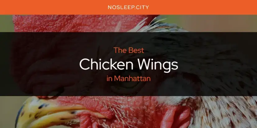 The Absolute Best Chicken Wings in Manhattan  [Updated 2024]