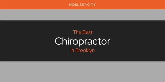 The Absolute Best Chiropractor in Brooklyn  [Updated 2024]