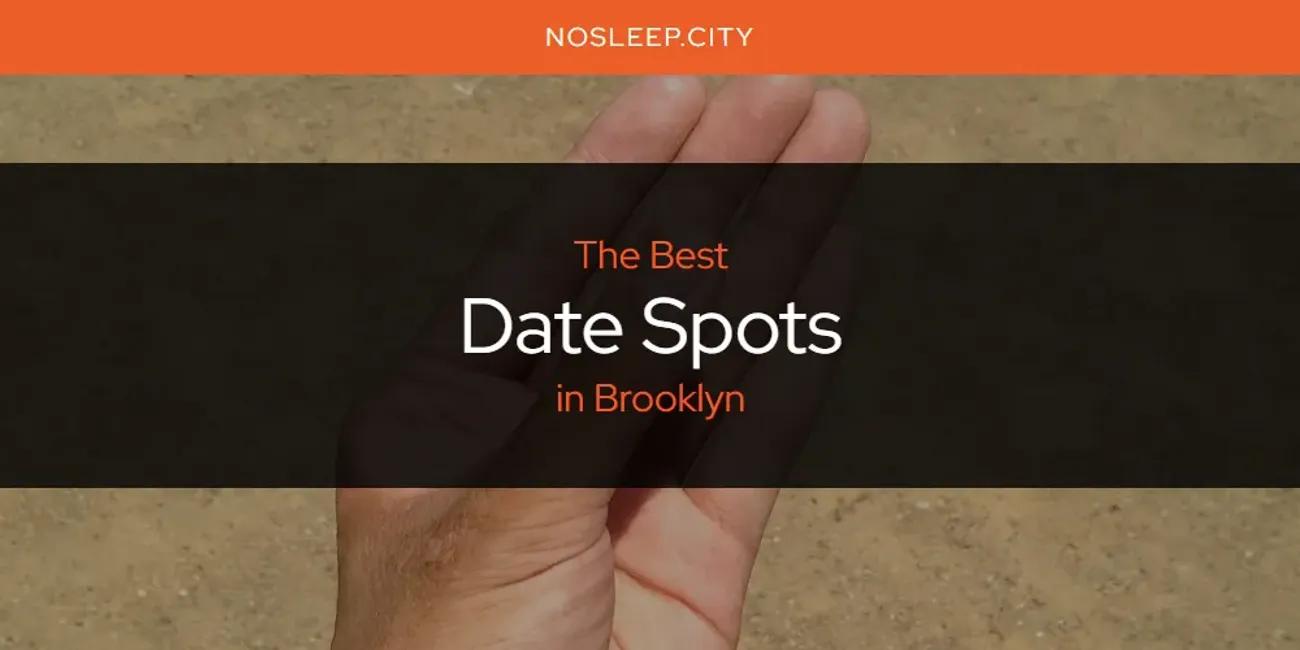 The Absolute Best Date Spots in Brooklyn  [Updated 2024]