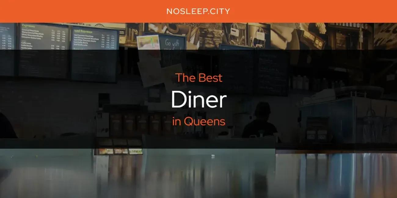 Queens' Best Diner [Updated 2024]