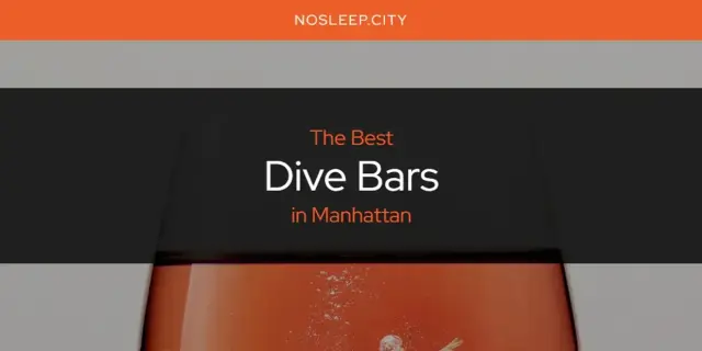The Absolute Best Dive Bars in Manhattan  [Updated 2024]