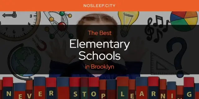 The Absolute Best Elementary Schools in Brooklyn  [Updated 2024]