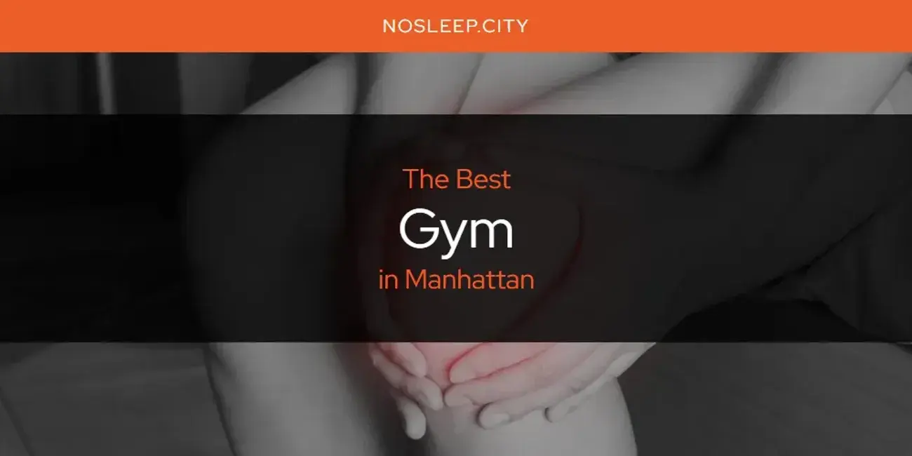 The Absolute Best Gym in Manhattan  [Updated 2024]