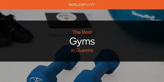 The Absolute Best Gyms in Queens  [Updated 2024]
