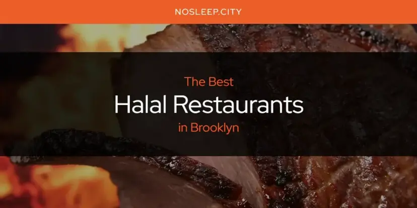 The Absolute Best Halal Restaurants in Brooklyn  [Updated 2024]