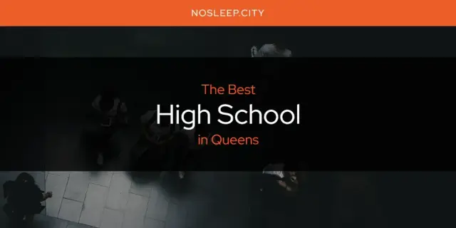 The Absolute Best High School in Queens  [Updated 2024]