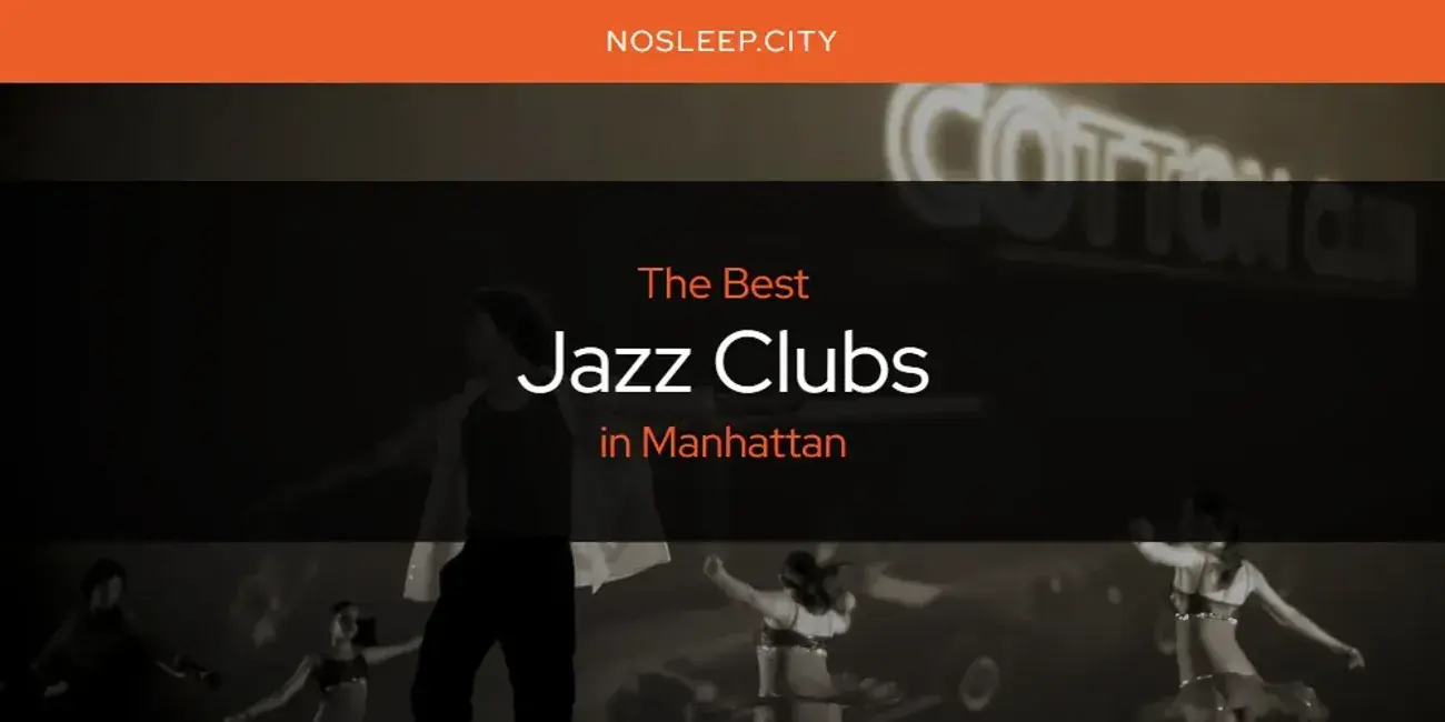 The Absolute Best Jazz Clubs in Manhattan  [Updated 2024]