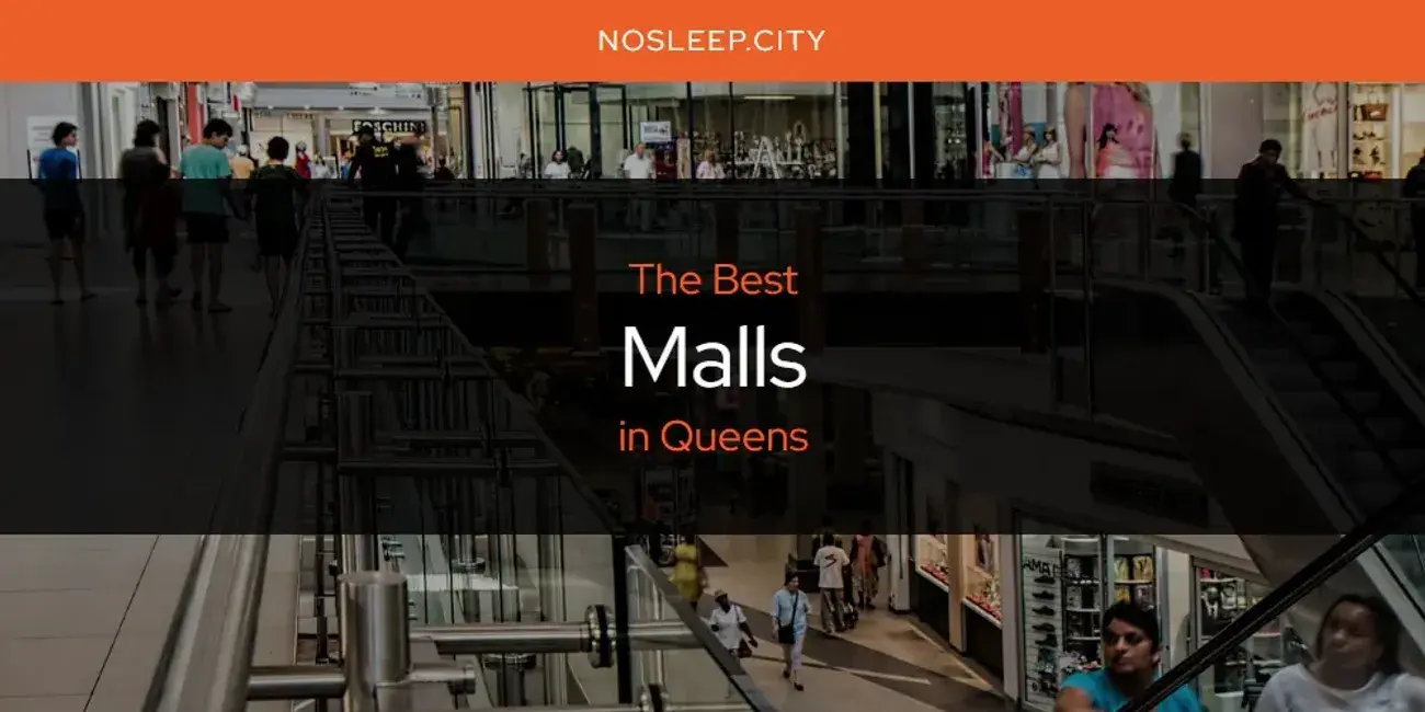 Queens' Best Malls [Updated 2024]