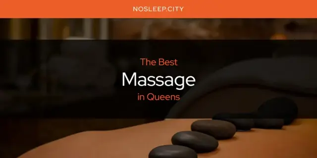 Queens' Best Massage [Updated 2024]