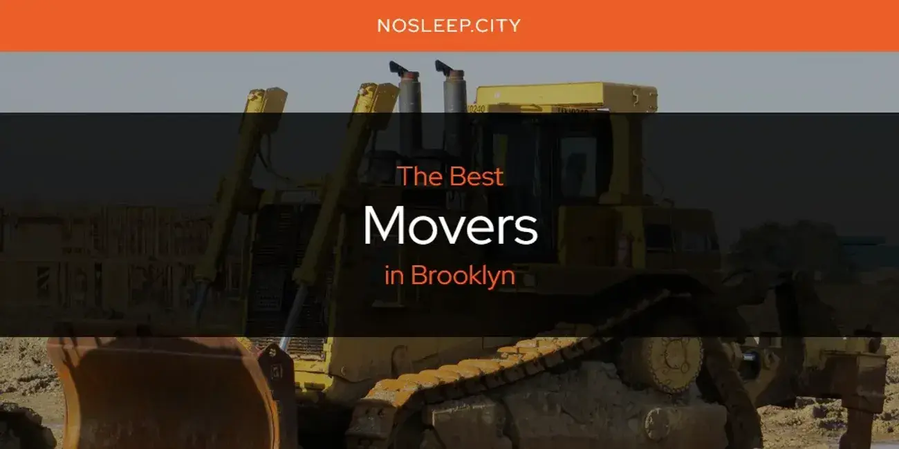 Brooklyn's Best Movers [Updated 2024]