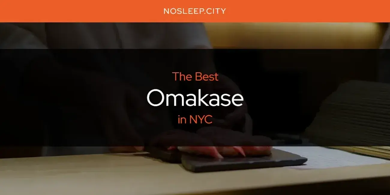 NYC's Best Omakase [Updated 2024]