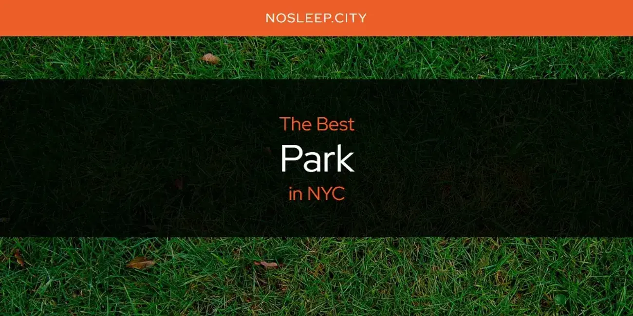 NYC's Best Park [Updated 2024]
