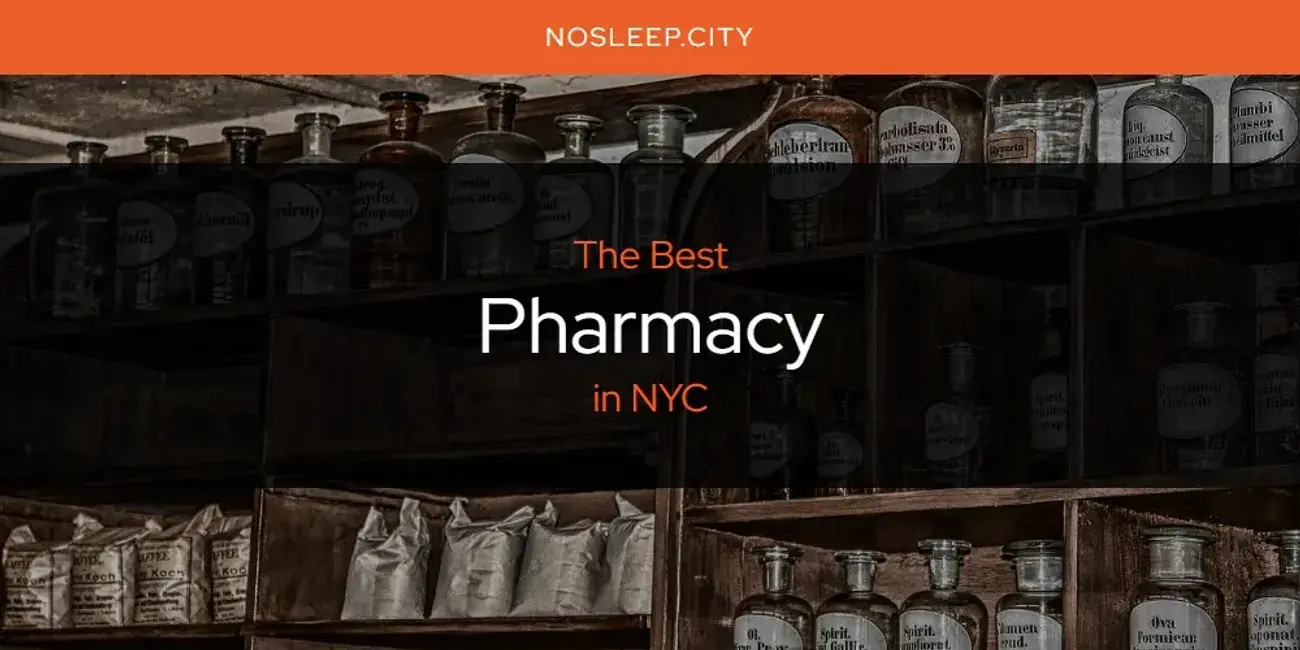 NYC's Best Pharmacy [Updated 2024]