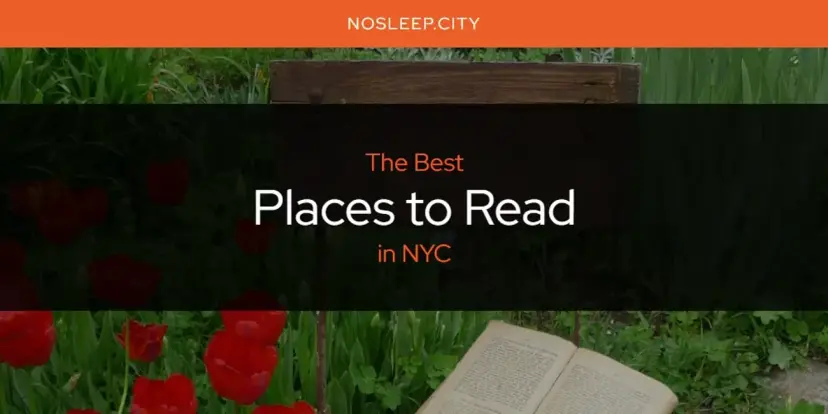 NYC's Best Places to Read [Updated 2024]