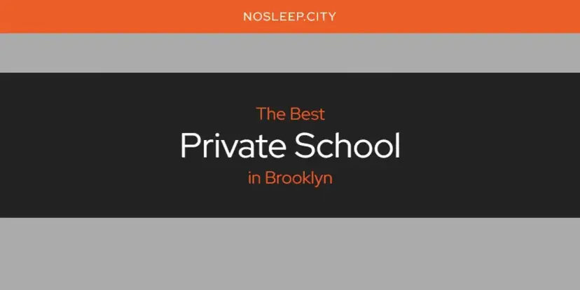Brooklyn's Best Private School [Updated 2024]