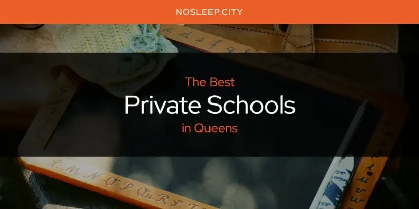 Queens' Best Private Schools [Updated 2024]