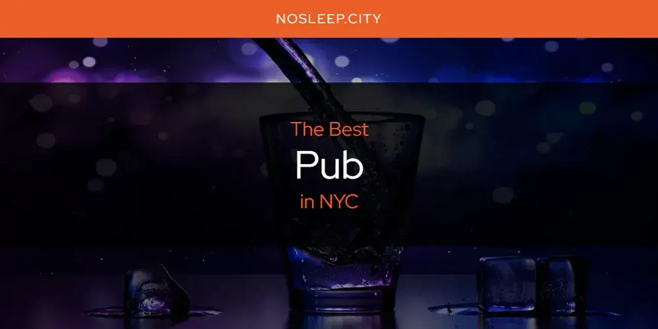 NYC's Best Pub [Updated 2024]