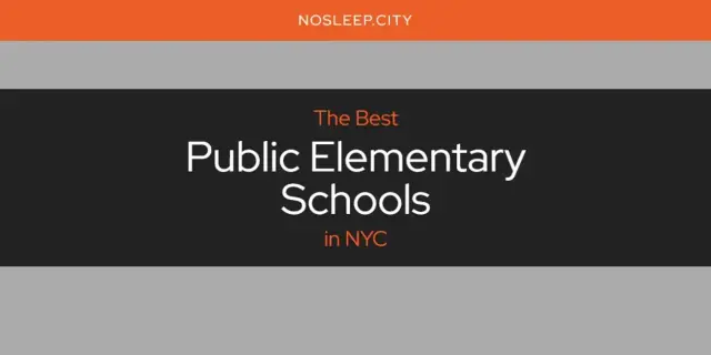 NYC's Best Public Elementary Schools [Updated 2024]