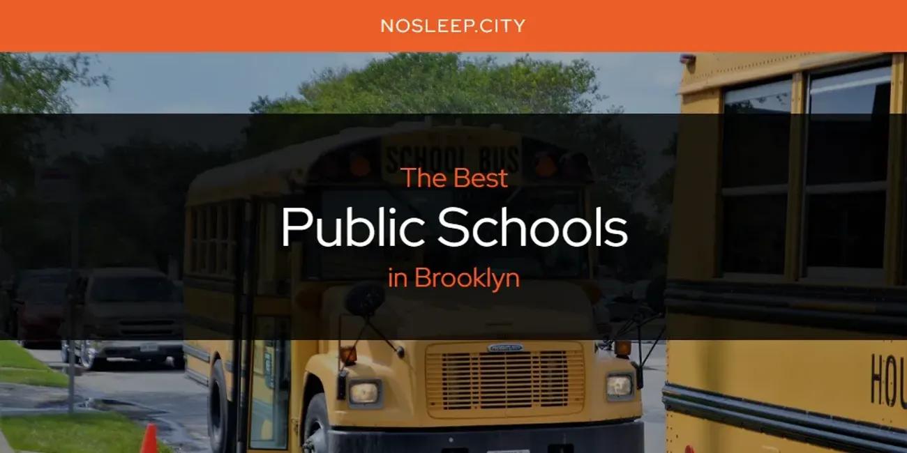 The Absolute Best Public Schools in Brooklyn  [Updated 2024]