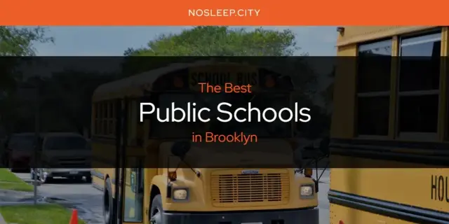 Brooklyn's Best Public Schools [Updated 2024]