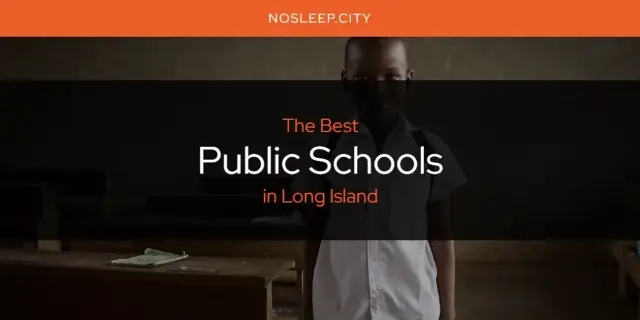 Long Island's Best Public Schools [Updated 2024]