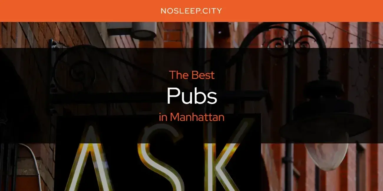 Manhattan's Best Pubs [Updated 2024]