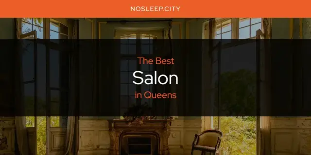Queens' Best Salon [Updated 2024]