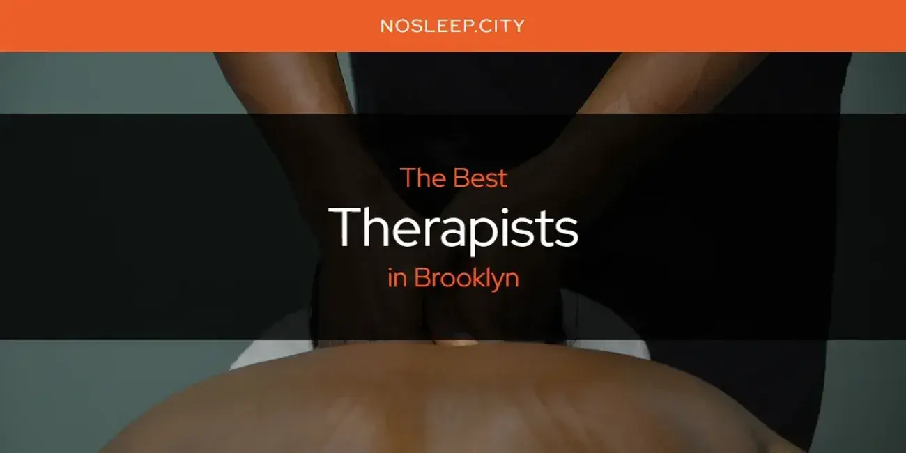Brooklyn's Best Therapists [Updated 2024]