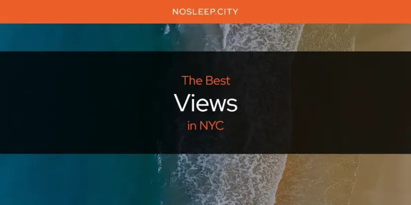 NYC's Best Views [Updated 2024]