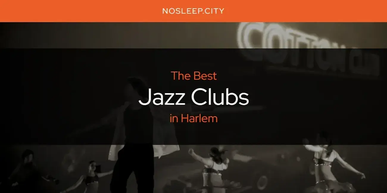 The Absolute Best Jazz Clubs in Harlem  [Updated 2024]