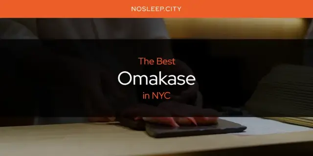NYC's Best Omakase [Updated 2024]