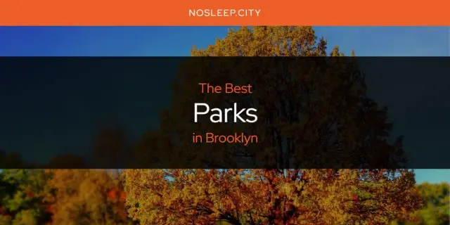 Brooklyn's Best Parks [Updated 2024]