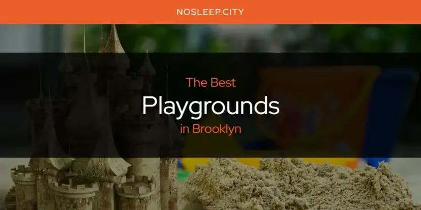 Brooklyn's Best Playgrounds [Updated 2024]