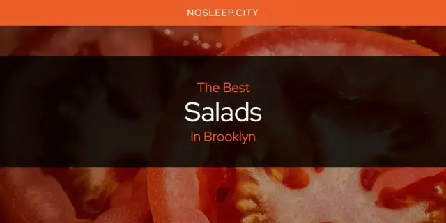 Brooklyn's Best Salads [Updated 2024]