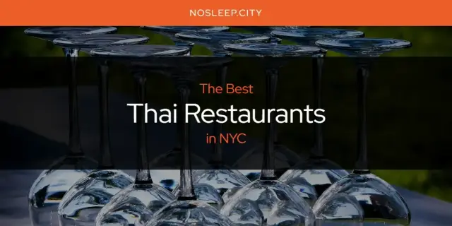 NYC's Best Thai Restaurants [Updated 2024]