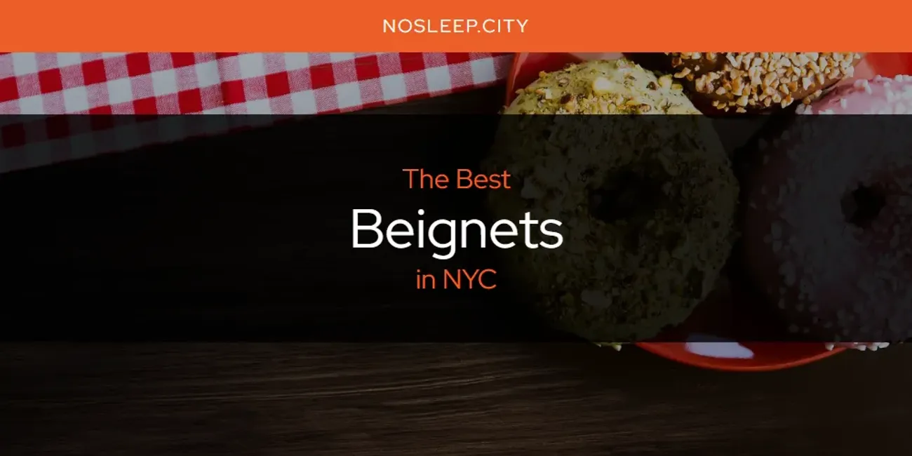 Discover the Best Beignets in NYC (2025)