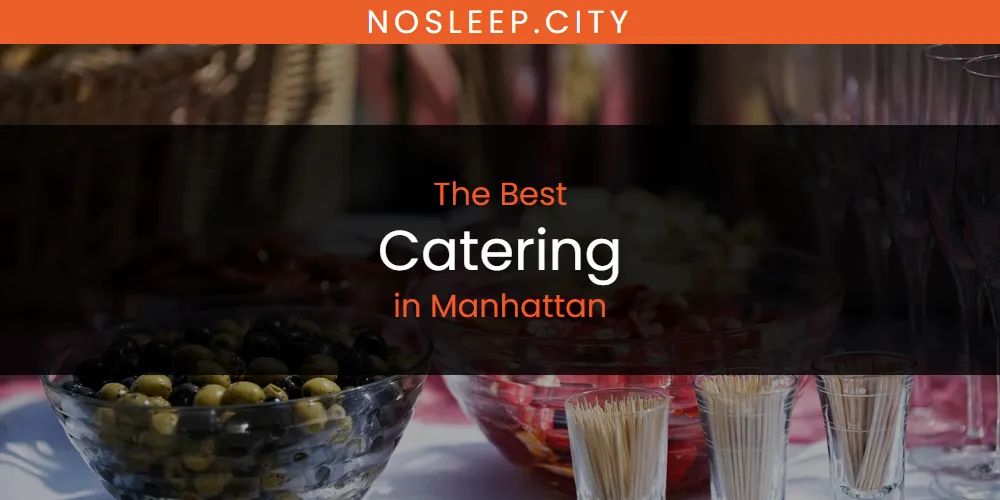 Manhattan's Best Catering [Updated 2025]
