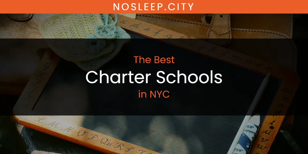 NYC's Best Charter Schools [Updated 2025]