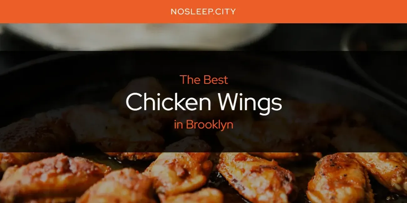 2025 Guide to Best Chicken Wings in Brooklyn