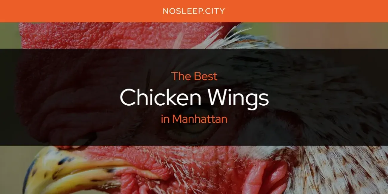Manhattan's Best Chicken Wings [Updated 2025]