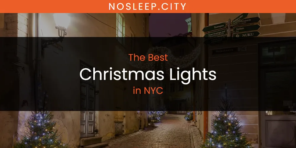 NYC's Best Christmas Lights [Updated 2025]
