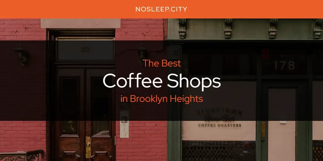 The Absolute Best Coffee Shops in Brooklyn Heights  [Updated 2025]