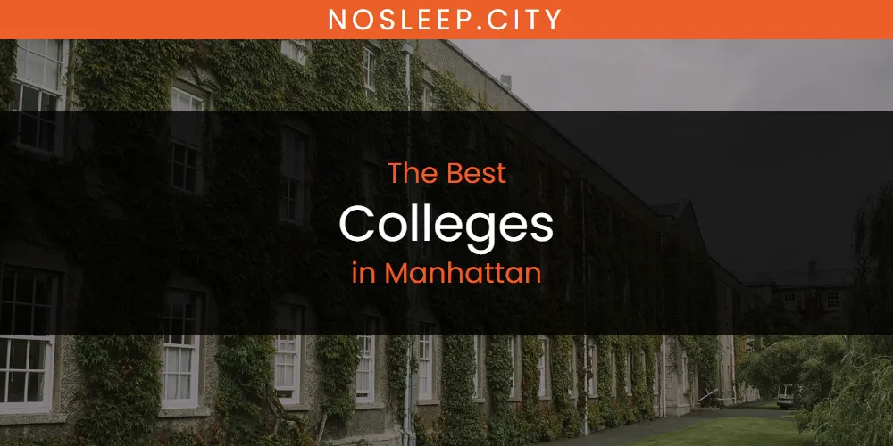 Manhattan's Best Colleges [Updated 2025]