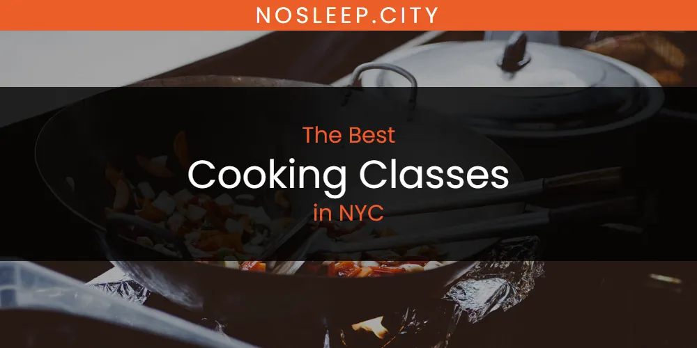 NYC's Best Cooking Classes [Updated 2025]