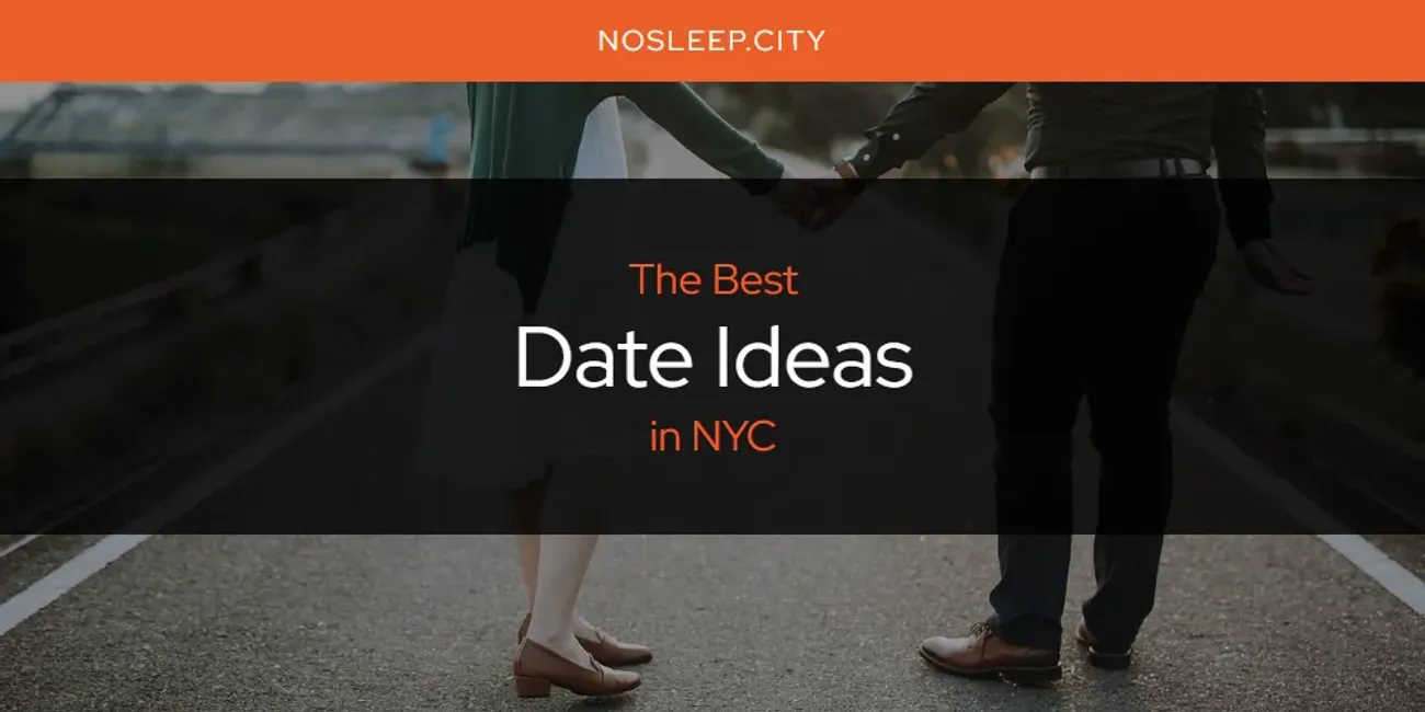 NYC's Best Date Ideas [Updated 2025]