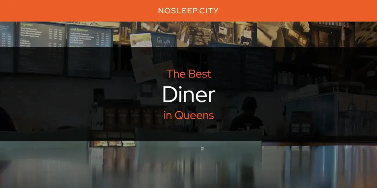 Queens' Best Diner [Updated 2025]